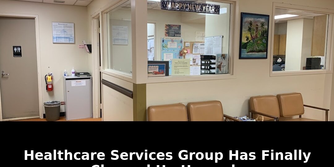 Healthcare Services Group Has Finally Cleaned Up: Game-Changing 2026 Upgrade 1 group has finally cleaned