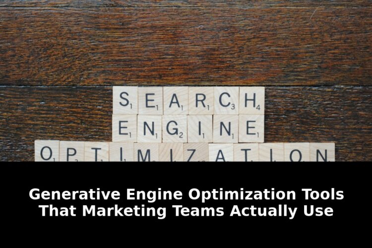 Essential Generative Engine Optimization Tools Marketing Teams Swear By in 2026 1 generative engine optimization tools