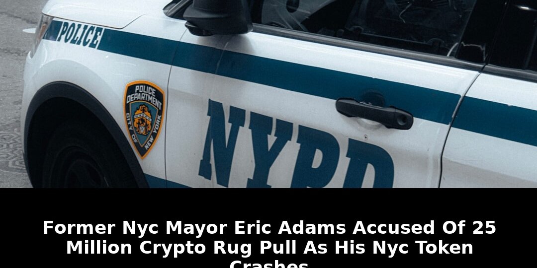 Exclusive: Former NYC Mayor Eric Adams $2.5M Crypto Rug Pull Shocker? 1 former nyc mayor eric adams
