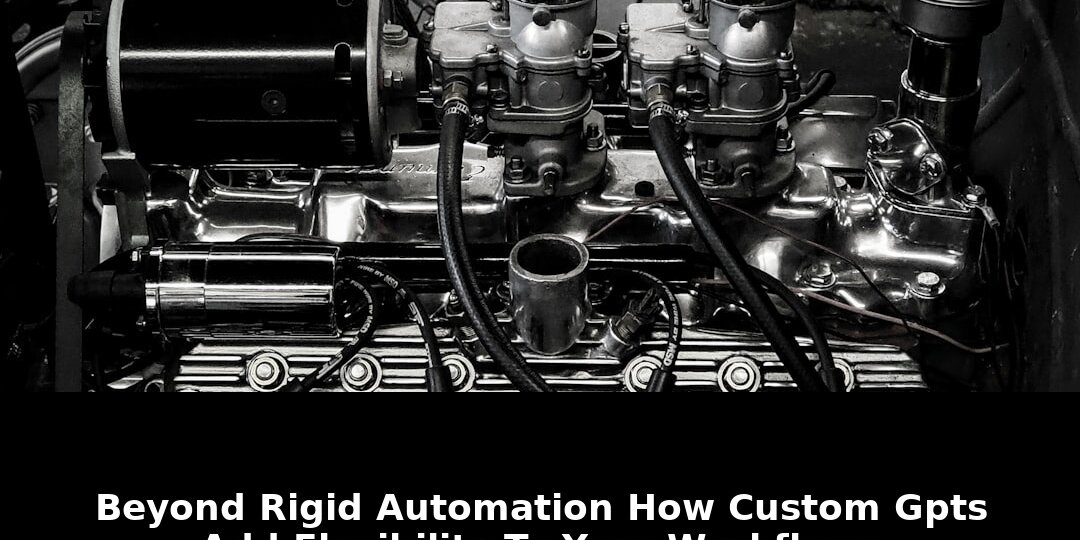 Custom gpts add flexibility: Revolutionary Update - 2026 1 custom gpts add flexibility