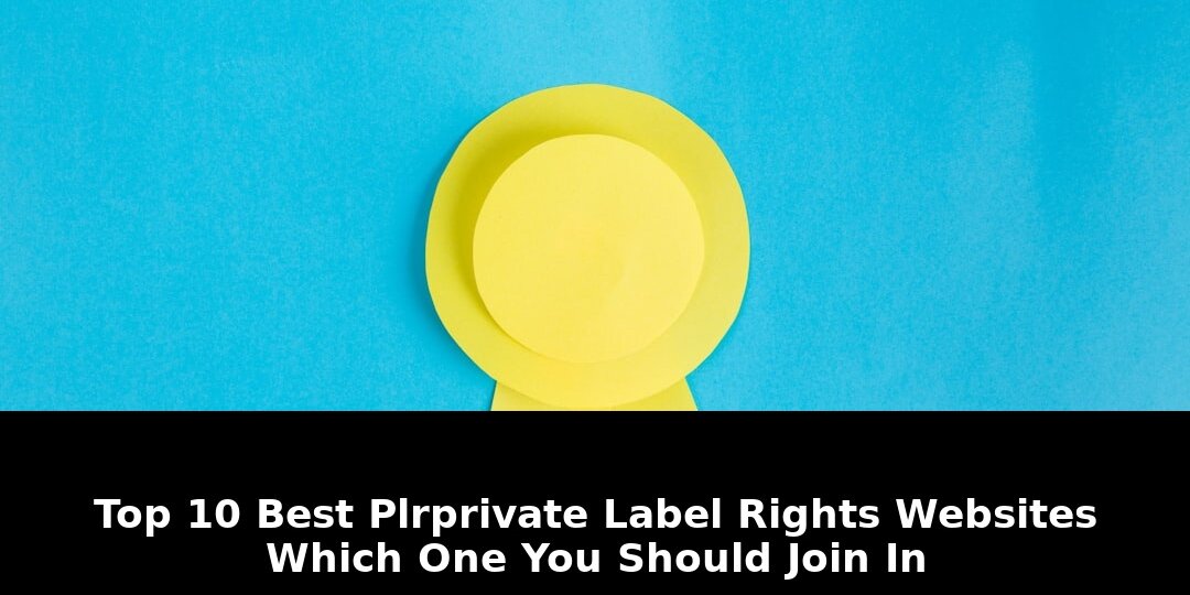 Best plrprivate label rights websites: Shocking Update - 2026 1 best plrprivate label rights websites