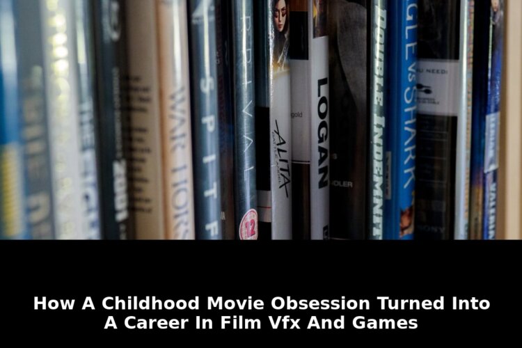 Breaking: How a childhood movie obsession turned into a 2026 film career. 1 childhood movie obsession turned