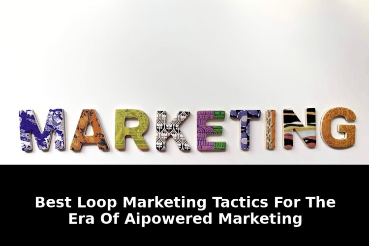Best loop marketing tactics: Critical Update - 2026 1 best loop marketing tactics