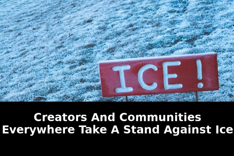 Breaking: Creators and Communities Everywhere Take A Stand Against ICE in 2026 2 creators and communities everywhere take