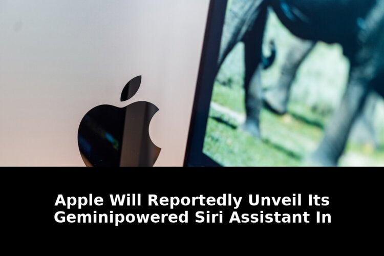 Reportedly unveil its gemini-powered siri: Game-Changing Update - 2026 1 reportedly unveil its gemini-powered siri