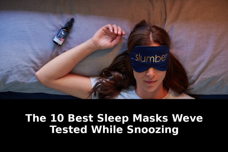 Best sleep masks weve tested: Revolutionary Update - 2026 1 best sleep masks weve tested