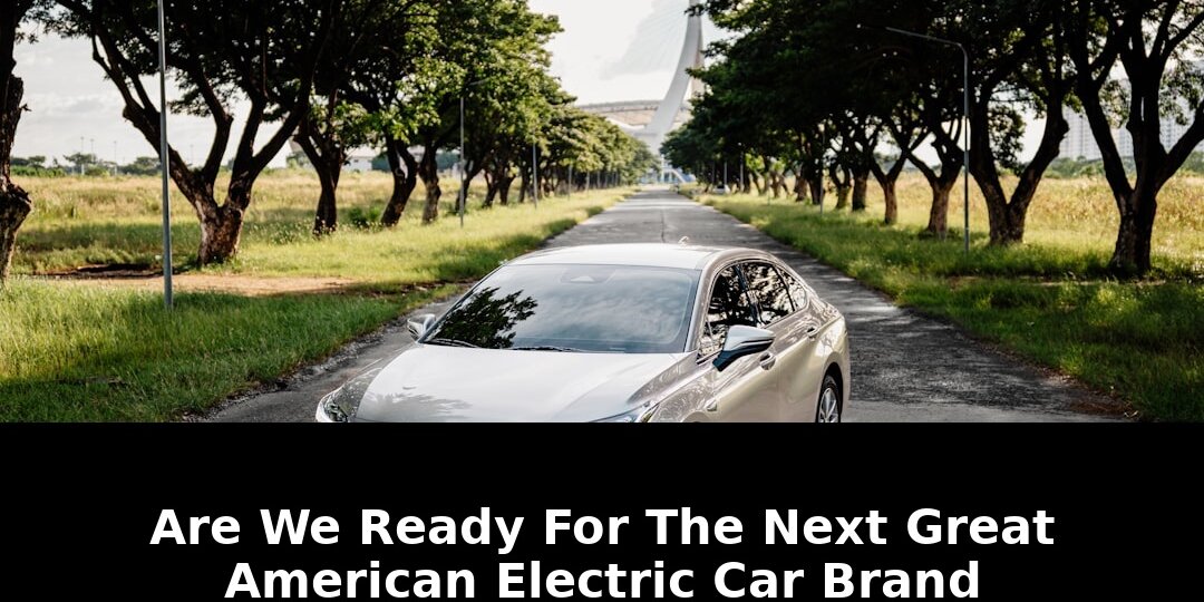 Next great american electric: Revolutionary Update - 2026 1 next great american electric