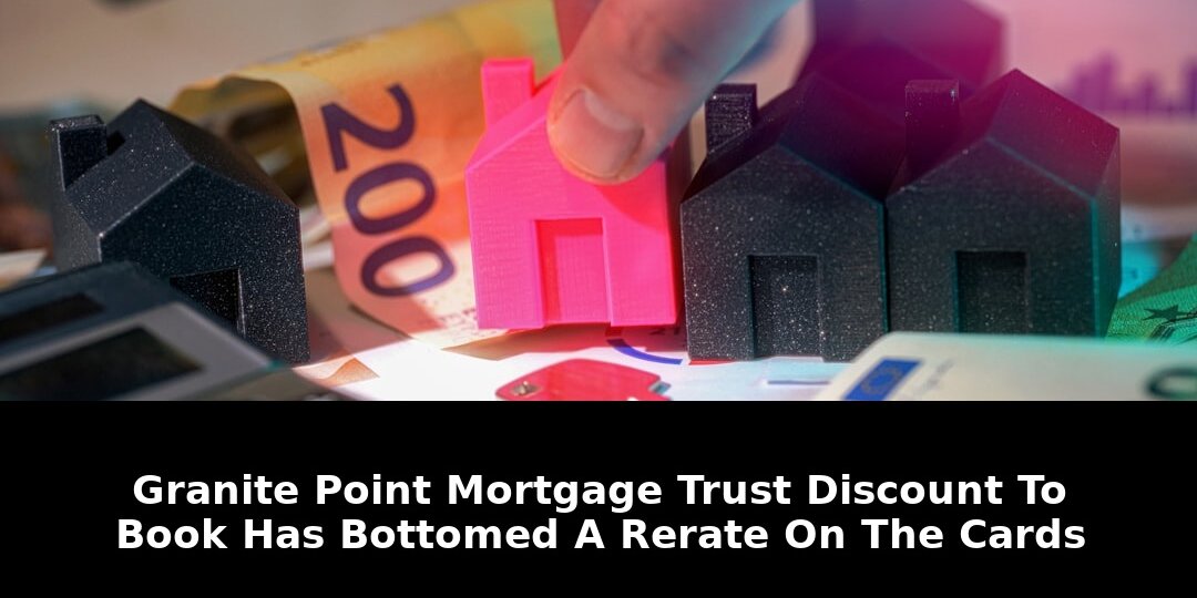 Granite point mortgage trust: Game-Changing Update - 2026 1 granite point mortgage trust
