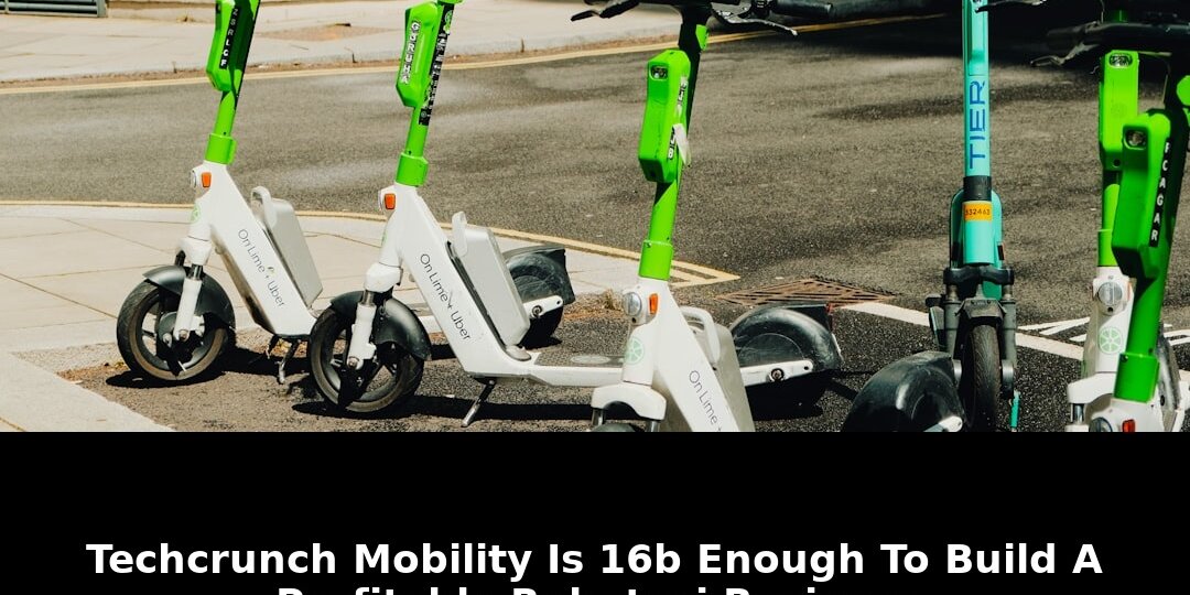 Profitable robotaxi business techcrunch: Exclusive Update - 2026 1 profitable robotaxi business techcrunch