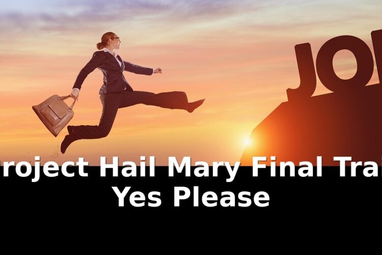 Project hail mary final trailer: Essential Update - 2026 1 project hail mary final trailer