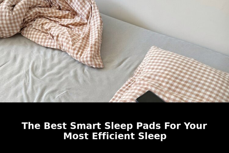 Best smart sleep pads: Critical Update - 2026 - February 2026 Guide 1 best smart sleep pads
