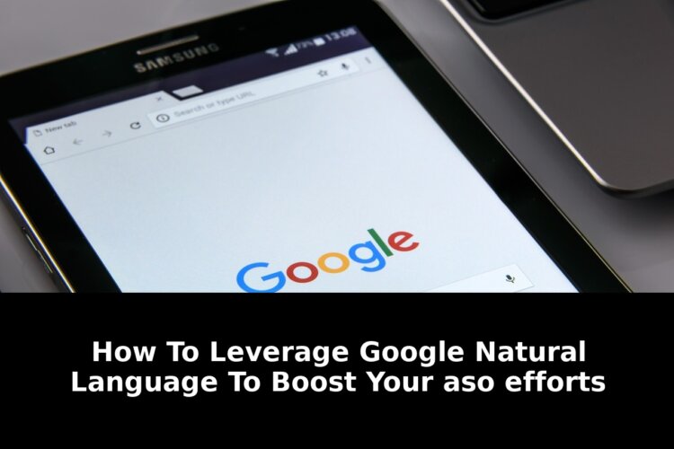 Leverage Google Natural Language: Revolutionary ASO Boost in 2026 Revealed 1 leverage google natural language - Publicancy