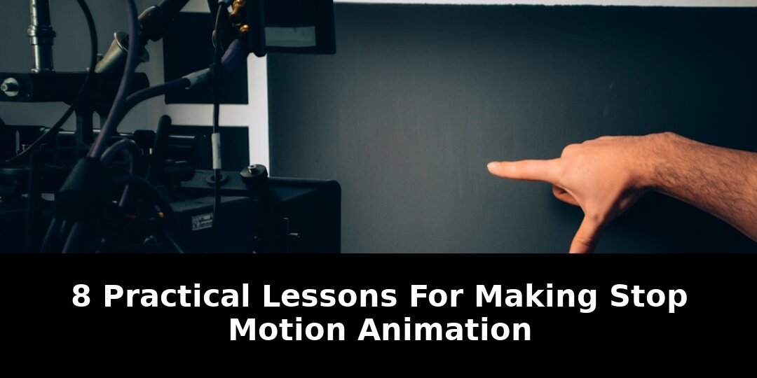 Lessons for making stop motion: Exclusive Update - 2026 1 lessons for making stop motion - Publicancy