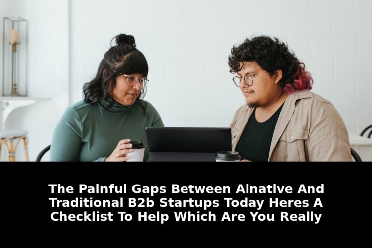 Traditional b2b startups today: Critical Update - 2026 1 traditional b2b startups today - Publicancy