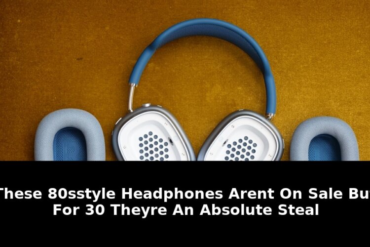 Steal these 80s-style headphones arent: Must-Read Update - 2026 1 steal these 80s-style headphones arent - Publicancy