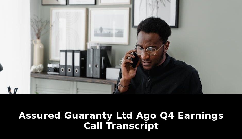 Earnings call transcript assured guaranty: Exclusive Update - 2026 1 earnings call transcript assured guaranty - Publicancy