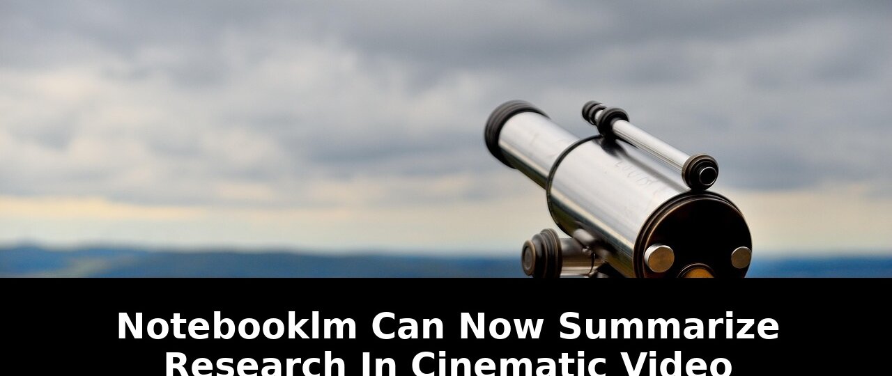 Cinematic video overviews googles notebooklm: Breaking Update - 2026 1 cinematic video overviews googles notebooklm - Publicancy