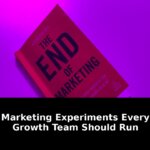 10 Essential Marketing Experiments Every Growth Team Must Run in 2026 2 experiments every growth team - Publicancy