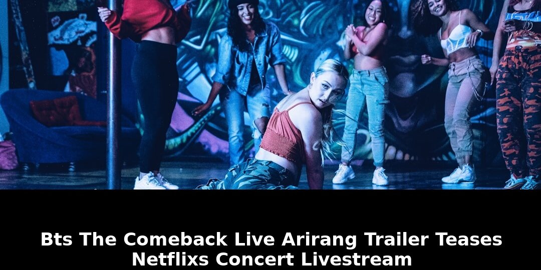 Arirang trailer teases netflixs concert: Revolutionary Update - 2026 1 arirang trailer teases netflixs concert - Publicancy