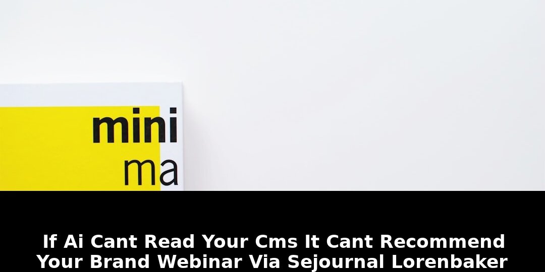 Cant recommend your brand webinar: Breaking Update - 2026 1 cant recommend your brand webinar - Publicancy