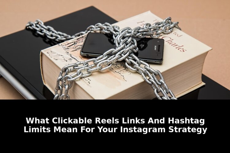 Links and hashtag limits mean: Revolutionary Update - 2026 1 links and hashtag limits mean - Publicancy