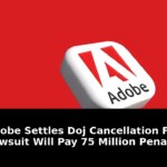 Adobe settles doj cancellation: Exclusive Update - 2026 2 adobe settles doj cancellation - Publicancy