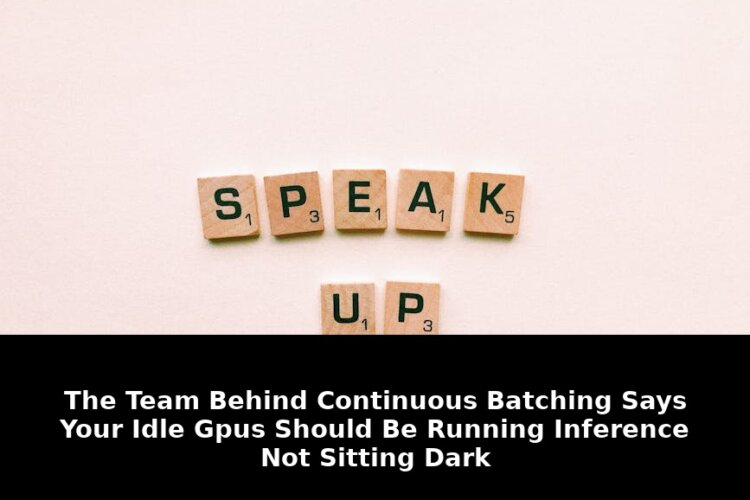 Team behind continuous batching says: Must-Read Update - 2026 1 team behind continuous batching says - Publicancy