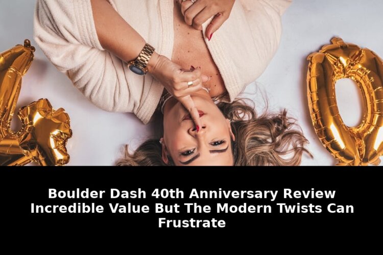 Boulder dash 40th anniversary review: Breaking Update - 2026 1 boulder dash 40th anniversary review - Publicancy