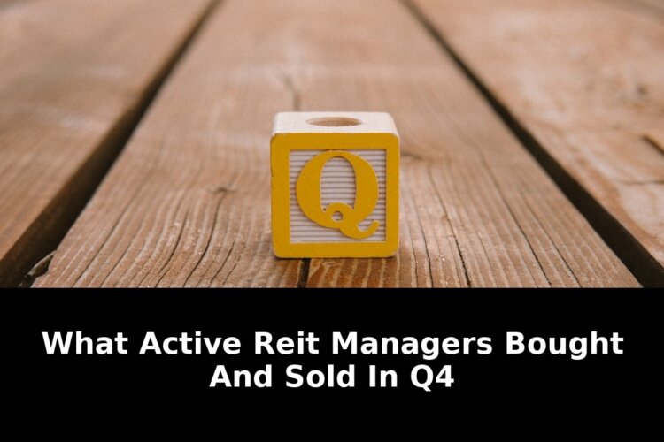 Active REIT Managers Bought These Stocks - Heres What They Sold Before Q4 2026 1 active reit managers bought - Publicancy