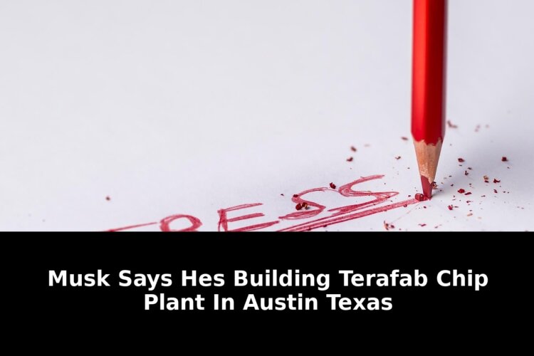 Building terafab chip plant: Breaking Update - 2026 2 building terafab chip plant - Publicancy