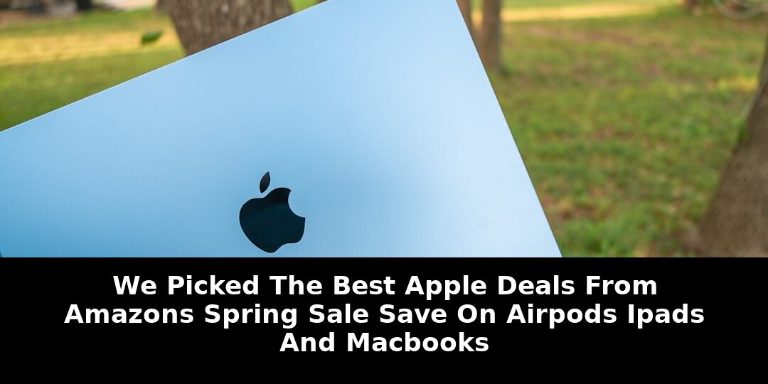 Picked the best apple deals: Exclusive Update - 2026 1 picked the best apple deals - Publicancy
