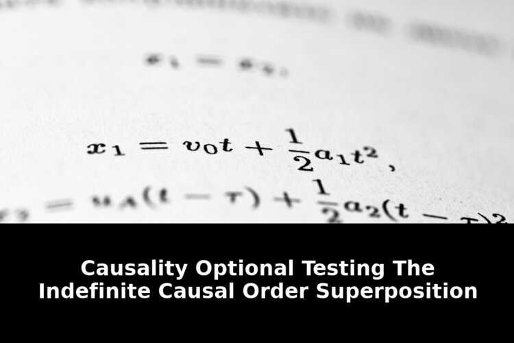 Testing the quotindefinite causal orderquot: Must-Read Update - 2026 1 testing the quotindefinite causal orderquot - Publicancy