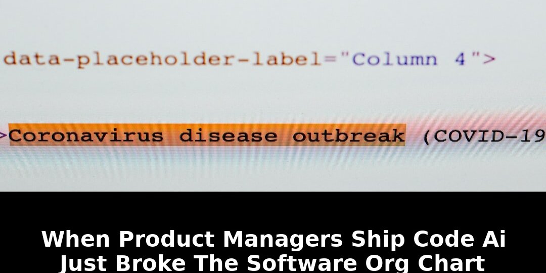 When Product Managers Ship Code: AI Just Broke the Software Org Chart in 2026 1 product managers ship code - Publicancy