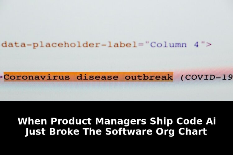 When Product Managers Ship Code: AI Just Broke the Software Org Chart in 2026 1 product managers ship code - Publicancy