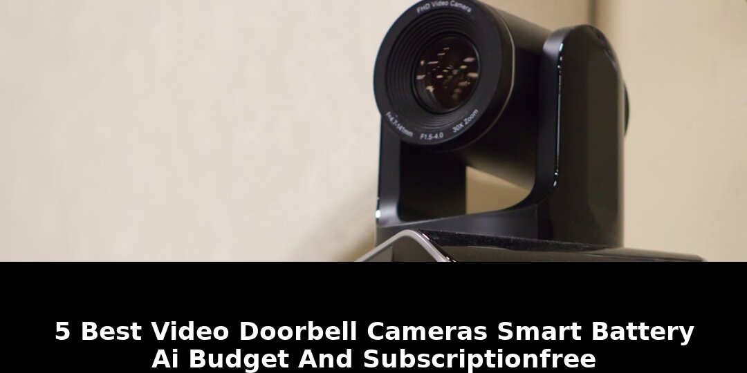 Best video doorbell cameras: Breaking Update - 2026 1 best video doorbell cameras - Publicancy