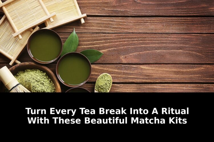 Turn Every Tea Break Into Ritual Mode: Game-Changing Matcha Kits for 2026 1 turn every tea break - Publicancy