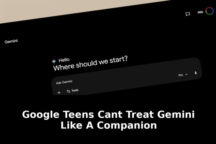 Google Warns: Teens Cant Treat Gemini Like a Companion in 2026 - Breaking Update 1 teens cant treat gemini like - Publicancy