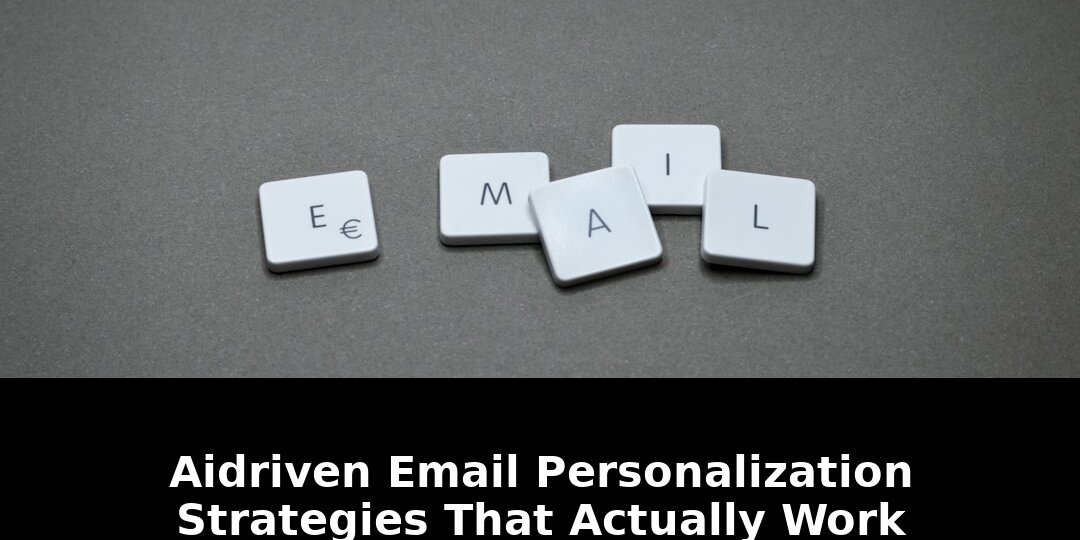 Ai-driven email personalization strategies: Revolutionary Update - 2026 1 ai-driven email personalization strategies - Publicancy