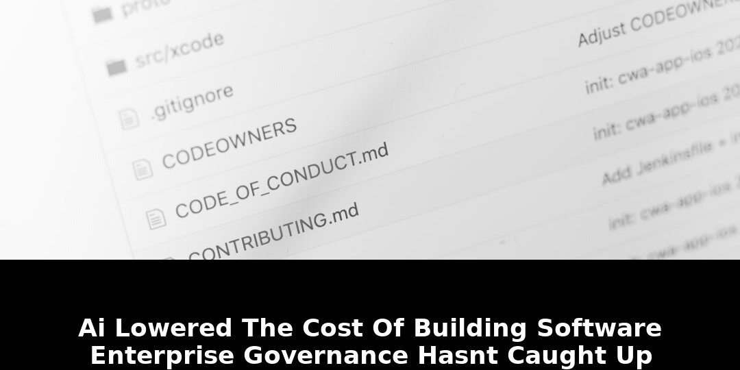 Building software enterprise governance hasnt: Revolutionary Update - 2026 1 building software enterprise governance hasnt - Publicancy