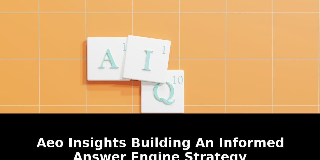 Informed answer engine strategy: Exclusive Update - 2026 1 informed answer engine strategy - Publicancy